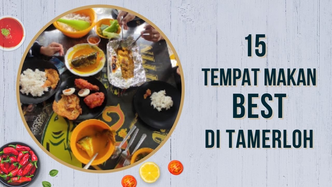 Cover Imej Tempat Makan Best di Tamerloh