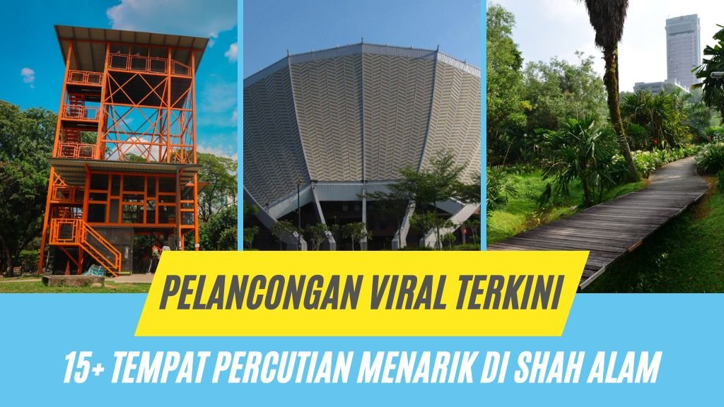 Cover Tempat Menarik Di Shah Alam