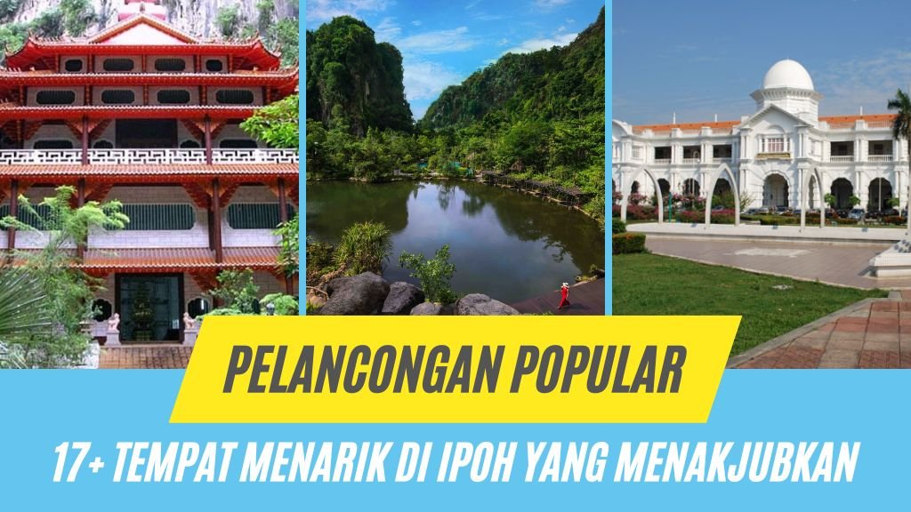 Cover Tempat Menarik di Ipoh