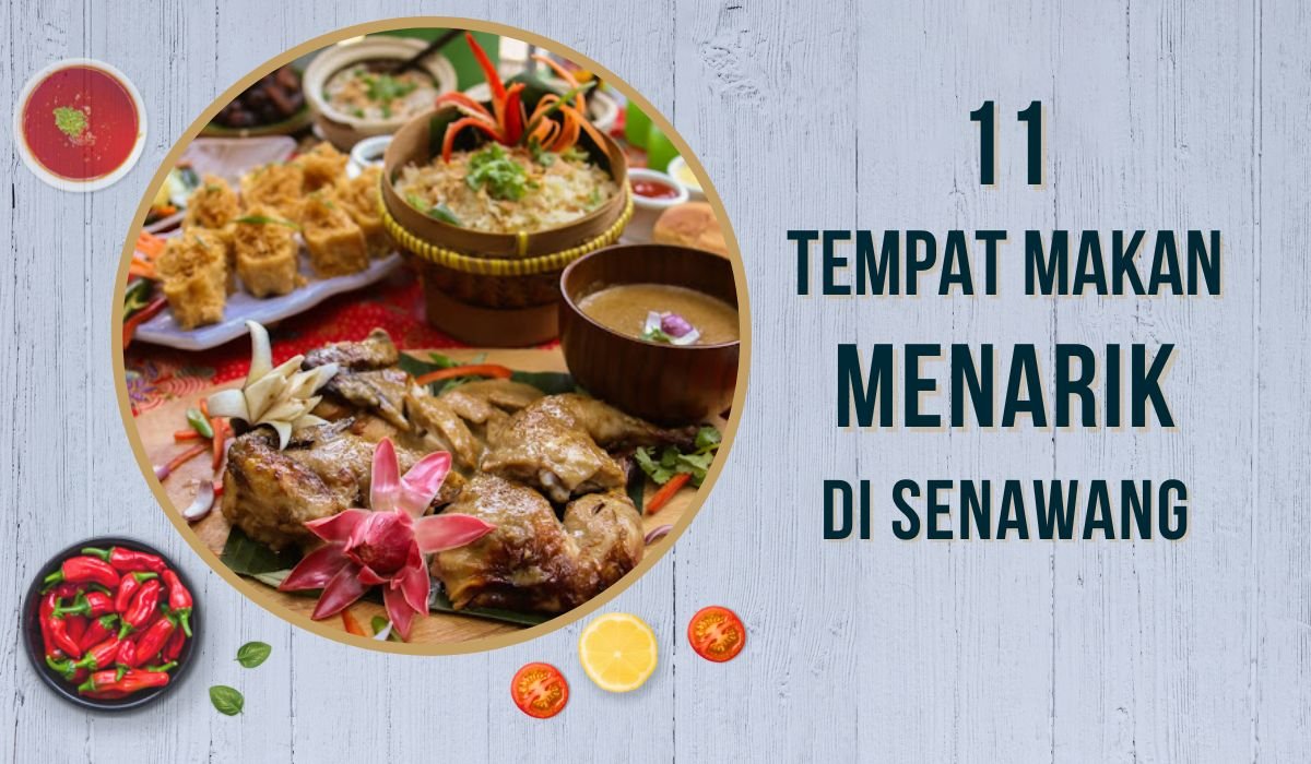 Cover Tempat Makan Menarik di Senawang