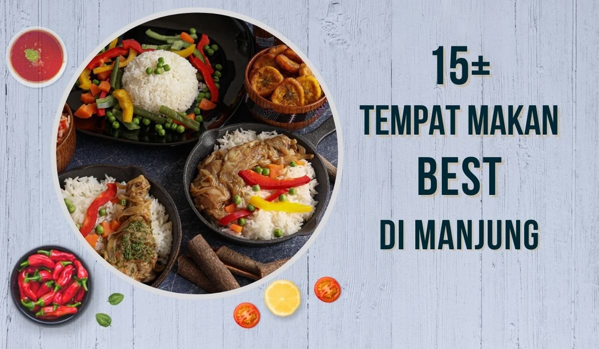 Cover Tempat Makan Best Di Manjung