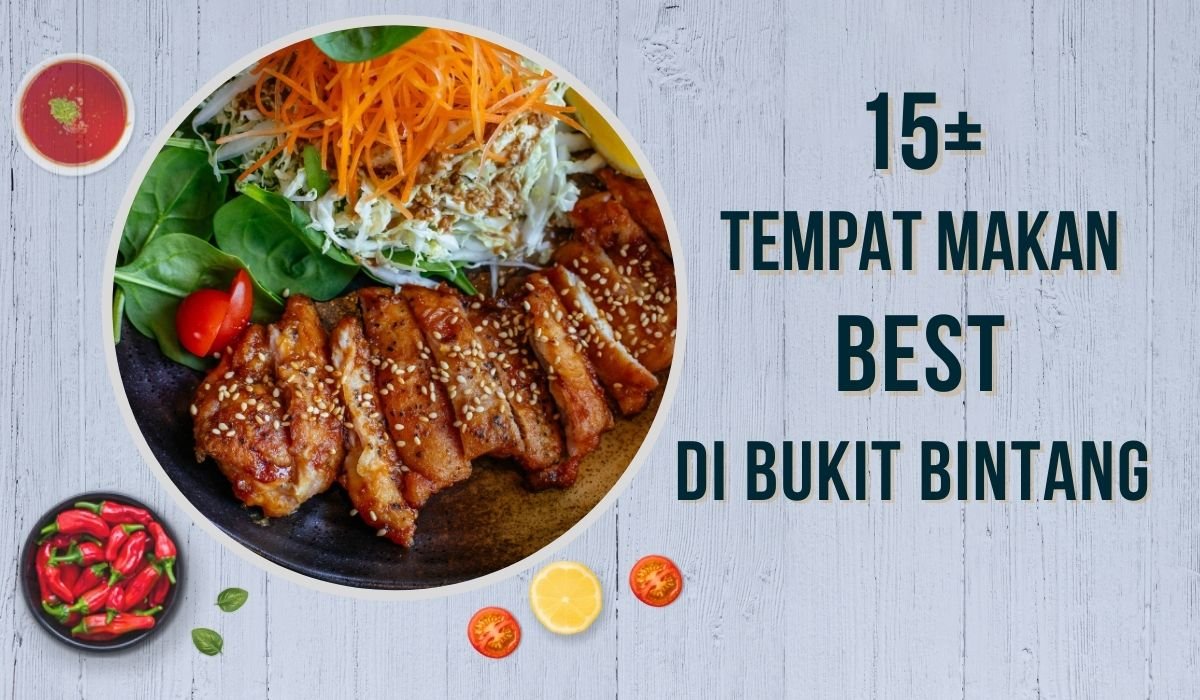 Cover Tempat Makan Di Bukit Bintang