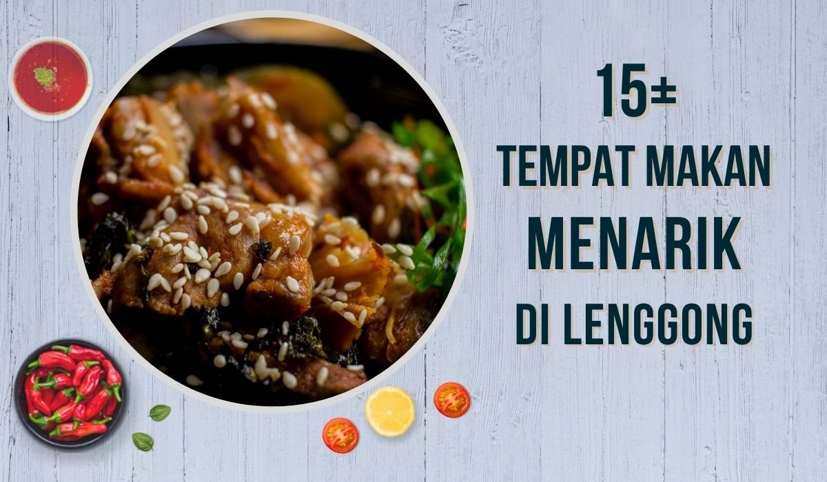 Cover Tempat Makan Menarik Di Lenggong